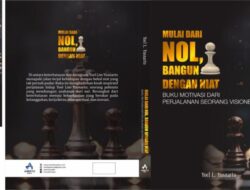 Yoel Liem Yusnarto Rilis Buku “Mulai dari Nol, Bangun dari Niat” Akhir Agustus