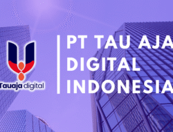 PT Tau Aja Digital Indonesia Umumkan Kinerja Keuangan Kuartal I–II Tahun Buku 2025 dan Fokus Peningkatan Operasional Tahun 2026