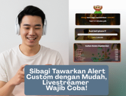 Sibagi: Solusi GRATIS #1 untuk Overlay Custom, Leaderboard, dan Saweran Livestream Tanpa Ribet