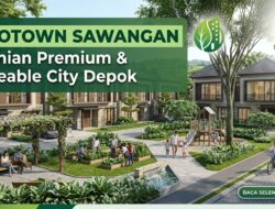 Ecotown Hadirkan Kawasan Hunian Premium Berkonsep Liveable City di Sawangan, Depok
