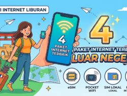 Bingung Pilih Paket Internet Saat Liburan? Ini 4 Rekomendasi Paket Internet Luar Negeri Terbaik!
