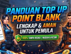 Panduan Lengkap Top Up Point Blank untuk Pemula Tanpa Risiko