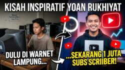 Yoan Rukhiyat: Dari Warnet di Lampung Utara ke Satu Juta Subscriber