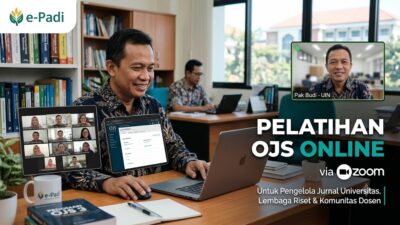 e-Padi Selenggarakan Pelatihan OJS Online via Zoom untuk Pengelola Jurnal Universitas, Lembaga Riset, dan Komunitas Dosen