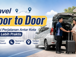 Travel Door to Door, Solusi Perjalanan Antar Kota yang Lebih Praktis