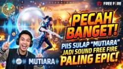 Pecah Banget! Piis Sulap “Mutiara” Jadi Sound Free Fire Paling Epic!