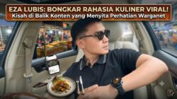 Eza Lubis: Sosok di Balik Konten Kuliner Viral yang Menyita Perhatian Warganet